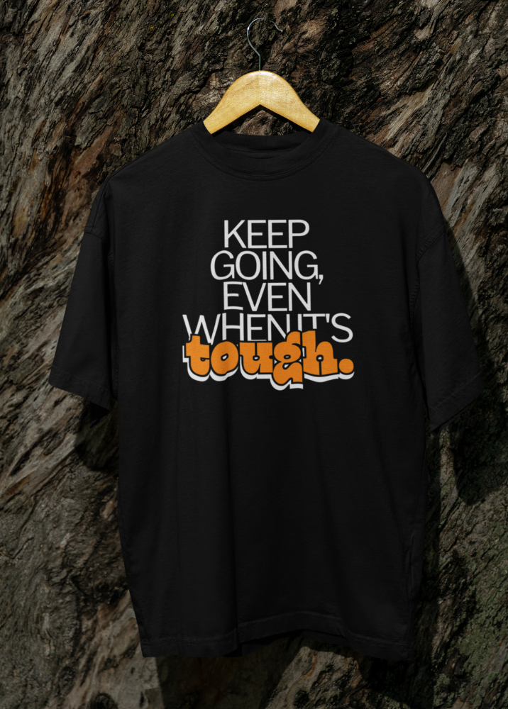Black Oversized Printed Tshirt with Even When Its Tough design